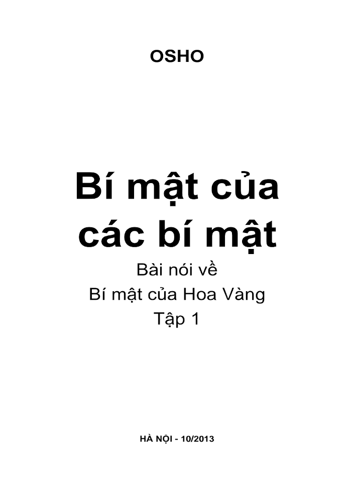 Bí mật của các bí mật: Bài nói về Bí mật của Hoa Vàng - Tập 1