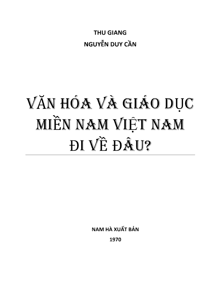 VĂN HÓA VÀ GIÁO DỤC MIỀN NAM VIỆT NAM ĐI VỀ ĐÂU?