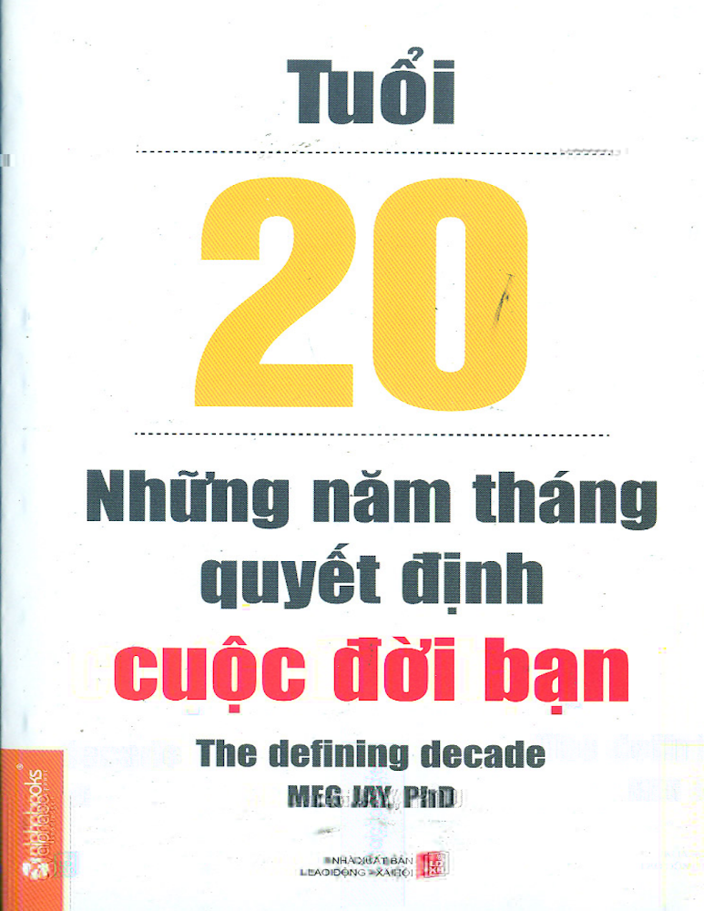Tuổi 20 - Những Năm Tháng Quyết Định Cuộc Đời Bạn